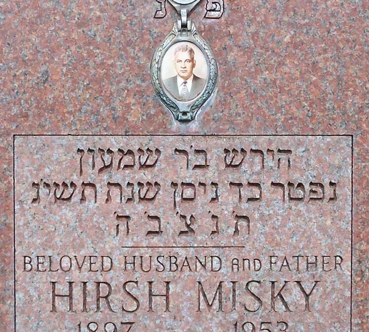 HIRSH MISKY Monument