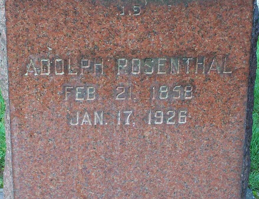 ADOLPH ROSENTHAL Monument