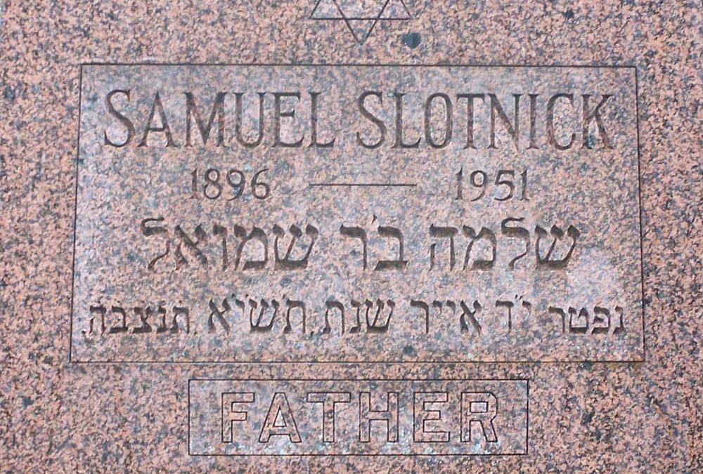 SAMUEL SLOTNICK Monument